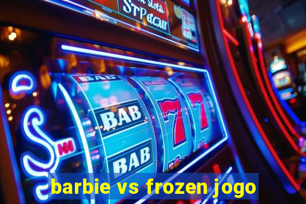 barbie vs frozen jogo